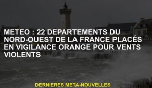 Météo: 22 départements au nord-ouest de la France placés en alerte orange pour les vents forts