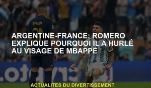 Argentin-France: Romero explique pourquoi il a crié face à Mbappé