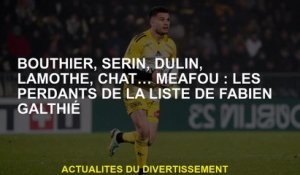 Bouthier, Serin, Dulin, Lamothe, Cat… Meafou: Les perdants sur la liste de Fabien Garthié