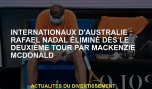 International australien: Rafael Nadal a éliminé au deuxième tour par Mackenzie McDonald
