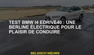 BMW i4 Edrive40 Test: une berline électrique pour le plaisir de conduire