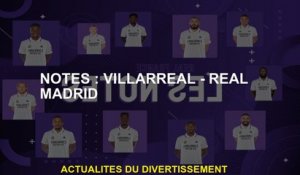Notes: Villarreal - Real Madrid