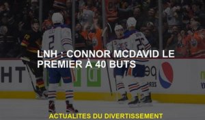 NHL: Connor McDavid d'abord à 40 buts