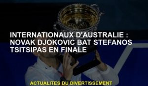 Australian International: Novak Djokovic bat Stefanos Tsisipas en finale