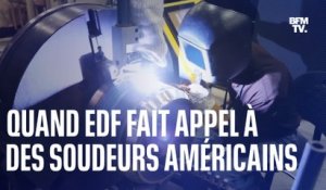 LIGNE ROUGE - Face aux problèmes de soudure rencontrés sur le chantier de Flamanville, EDF a dû faire appel à des soudeurs américains