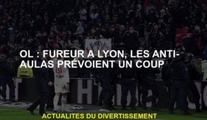 OL: Fury in Lyon, Anti-Aulas prédise un coup