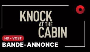 KNOCK AT THE CABIN de M. Night Shyamalan avec Jonathan Groff, Ben Aldridge, Dave Bautista : bande-annonce [HD-VOST]