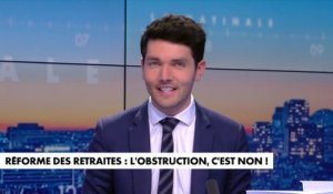 L'édito de Florian Tardif : «Réforme des retraites : l'obstruction, c'est non !»