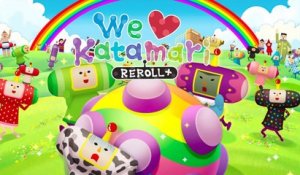 We Love Katamari REROLL + Royal Reverie | Announcement Trailer