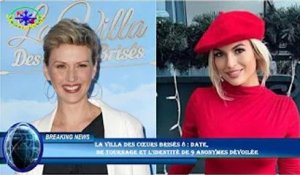 La Villa des Cœurs Brisés 8 : date,  de tournage et l'identité de 9 anonymes dévoilée