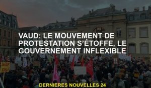 Vaud: Le mouvement de protestation se développe, le gouvernement inflexible
