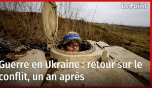 Guerre en Ukraine : retour sur le conflit, un an après l'invasion russe