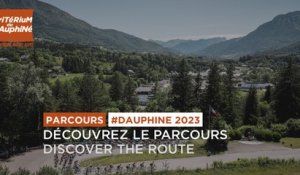 Criterium du Dauphiné 2023 - Découvrez le parcours / Discover the route