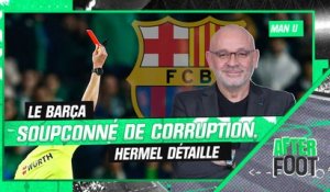 Barça : Hermel fait le point sur les soupçons de corruption arbitrale