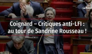 Coignard – Critiques anti-LFI : au tour de Sandrine Rousseau !