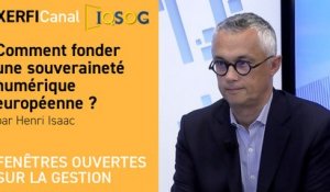 Comment fonder une souveraineté numérique européenne ? [Henri Isaac						]