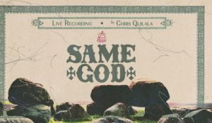 Chris Quilala - Same God (Audio / Live From Encounter Night, San Diego, CA / 2022)