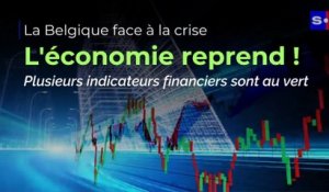 L'économie reprend : de nombreux indicateurs sont au vert