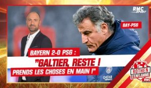 Bayern 2-0 PSG : "Galtier, reste ! Prends les choses en main" appelle Dugarry