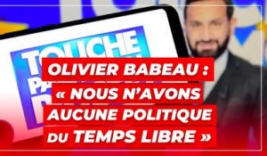 Olivier Babeau : « Nous n’avons aucune politique du temps libre »