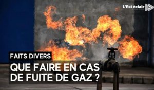 Que faire en cas de fuite de gaz ?