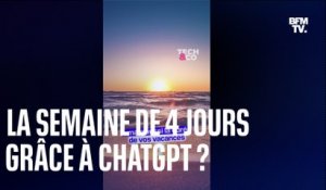 Bientôt la semaine de travail de 4 jours grâce à ChatGPT?