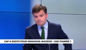 L'édito de Gauthier Le Bret : «Cap à droite pour Emmanuel Macron : une chimère ?»