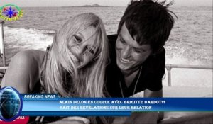 Alain Delon en couple avec Brigitte Bardot??  fait des révélations sur leur relation