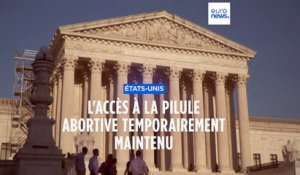 La Cour suprême des Etats-Unis maintient pour l'instant l'accès à la pilule abortive