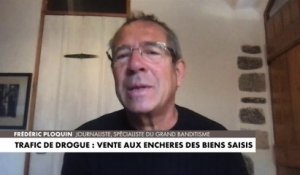 Frédéric Ploquin : «C'est un signal adressé à l'opinion publique et aux trafiquants», sur la vente aux enchères de biens saisis