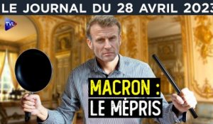 Macron : 100 jours de mépris - JT du vendredi 28 avril 2023