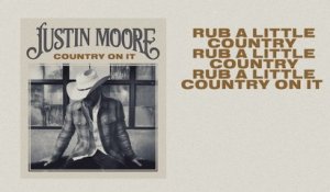 Justin Moore - Country On It