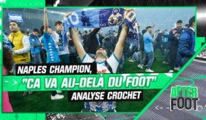 Serie A : Naples champion d'Italie, "ça va au-delà du foot" analyse Crochet