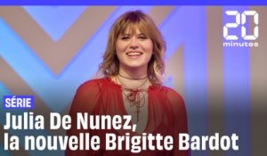 Série : Julia de Nunez, la nouvelle Brigitte Bardot