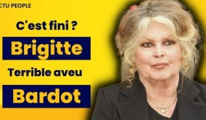 Brigitte Bardot, c’est fini ? Triste révélation