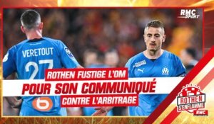 Ligue 1 : Rothen fustige l'OM pour son communiqué pour se plaindre des arbitres