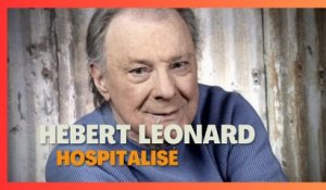 Herbert Léonard hospitalisé en urgence, un impact considérable sur sa voix