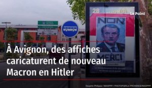 À Avignon, des affiches caricaturent Macron en Hitler