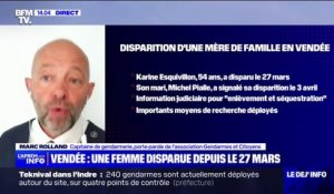 Femme disparue en Vendée: "On pense sérieusement à une thèse criminelle" précise Marc Rolland, capitaine de gendarmerie