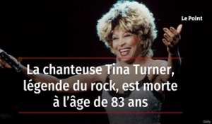 La chanteuse Tina Turner, légende du rock, est morte à l’âge de 83 ans