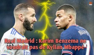 Real Madrid : Karim Benzema ne voudrait pas de Kylian Mbappé.