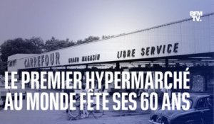 Il y a 60 ans, le premier hypermarché au monde ouvrait à 30 km de Paris