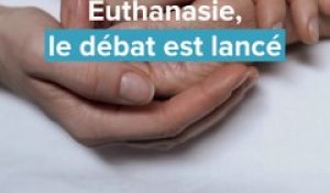 Euthanasie : le débat est lancé