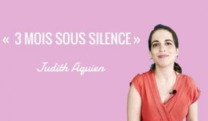 « 3 mois sous silence » | Interview Sans Filtre de Judith Aquien