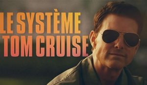 Le système Tom Cruise
