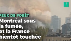 La fumée des incendies au Canada atteint la France et fait suffoquer Montréal