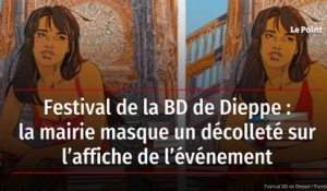 Festival de la BD de Dieppe : la mairie masque un décolleté sur l’affiche de l’événement