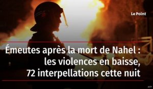 Émeutes après la mort de Nahel : les violences en baisse, 72 interpellations cette nuit