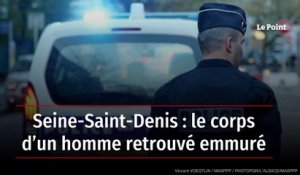 Seine-Saint-Denis : le corps d’un homme retrouvé emmuré