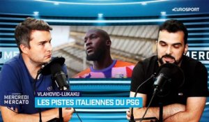 "Pour Paris, Lukaku apporte beaucoup plus de garanties que Vlahovic"
